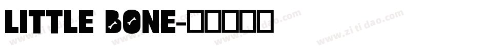 Little Bone字体转换
